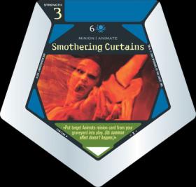 Smothering Curtains - Base Set