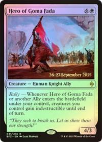 Hero of Goma Fada (BFZ Prerelease) - Set Release Cards