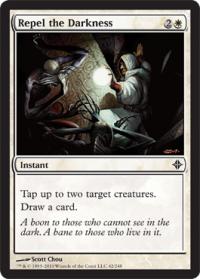 Repel the Darkness - Rise of the Eldrazi