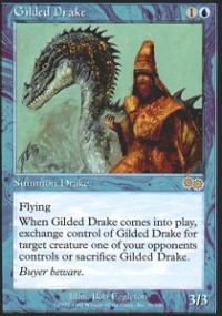 Gilded Drake **  - Urza's Saga